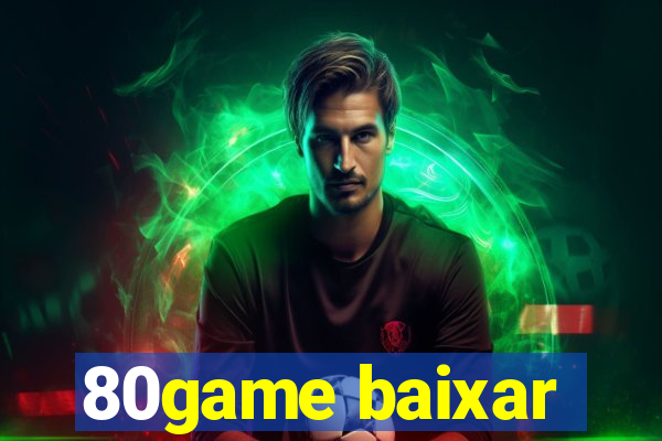 80game baixar